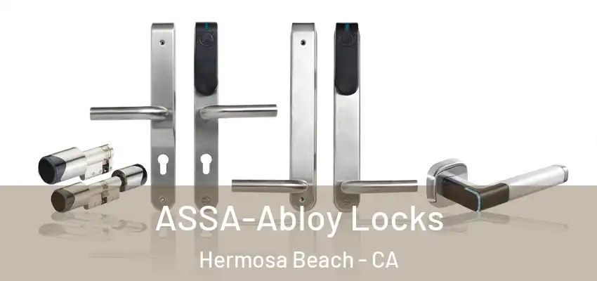  ASSA-Abloy Locks Hermosa Beach - CA