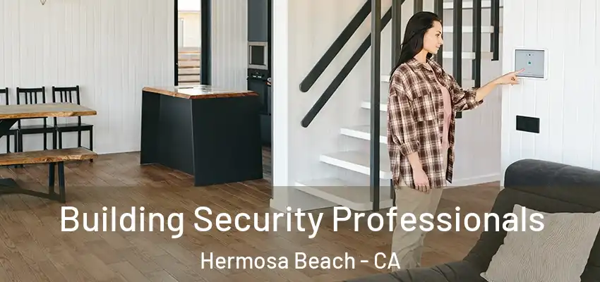  Building Security Professionals Hermosa Beach - CA